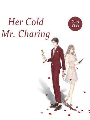 Her Cold Mr.Charing