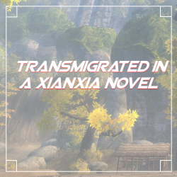 Transmigrated in a xianxia novel
