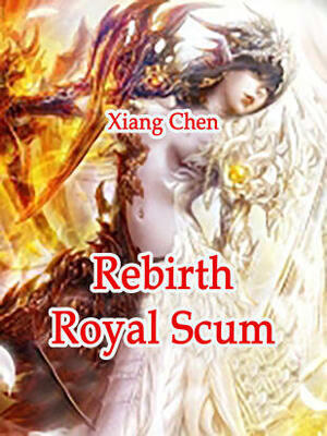 Rebirth: Royal Scum