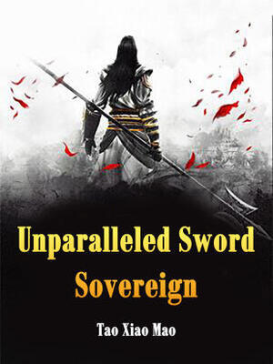 Unparalleled Sword Sovereign