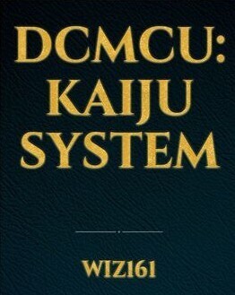 Dcmcu: Kaiju System