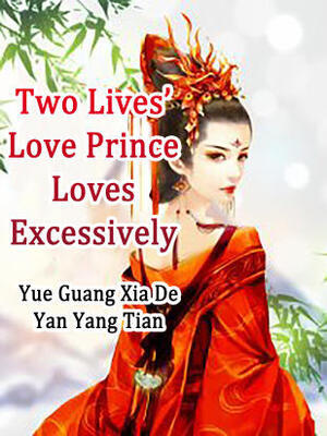 Two Lives'Love: Prince Loves Excessively