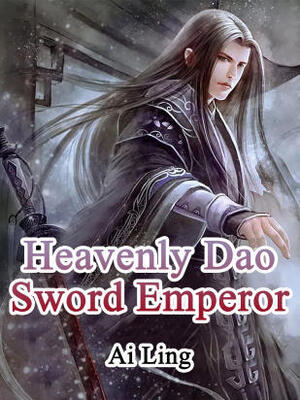 Heavenly Dao Sword Emperor