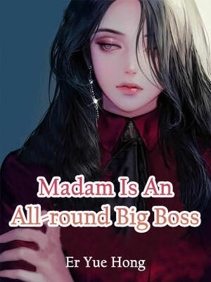 Madam Is An All-round Big Boss