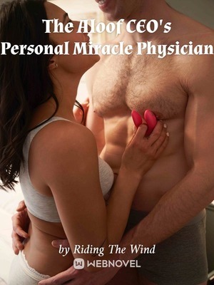 The Aloof CEO's Personal Miracle Physician