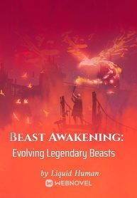 Beast Awakening: Evolving Legendary Beasts