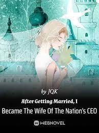 After Getting Married, I Became The Wife Of The Nation's CEO