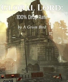 Global Lord: 100% Drop Rate